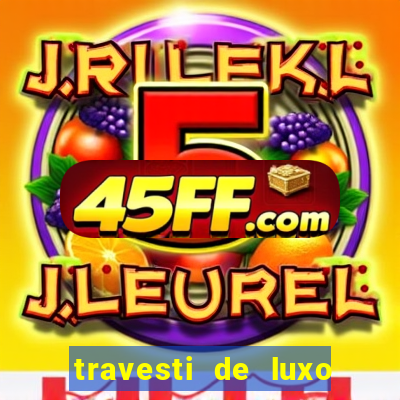 travesti de luxo porto alegre